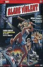 Blade Violent (1983) (Collana Cinekult) (V.M. 18 Anni)