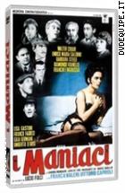 I Maniaci (Collana Cinekult)