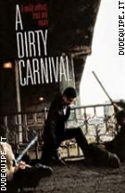 A Dirty Carnival