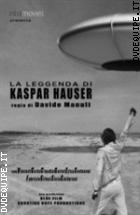 La Leggenda Di Kaspar Hauser