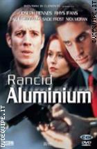 Rancid Aluminium