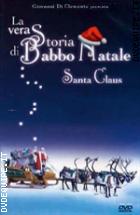 La Vera Storia Di Babbo Natale - Santa Claus