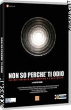 Non So Perch� Ti Odio