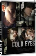 Cold Eyes