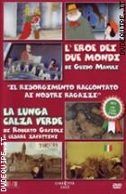 L'eroe Dei Due Mondi + La Lunga Calza Verde