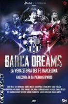 Barca Dreams - La Vera Storia Del Fc Barcelona