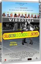 Ora Non Ricordo Il Nome