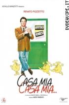 Casa Mia, Casa Mia...