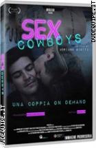 Sex Cowboys - Una Coppia On Demand (V.M. 18 Anni)