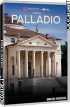 Palladio - Lo Spettacolo Dell'architettura