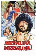 Messalina! Messalina!