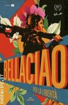 Bella Ciao - Per La Libert�