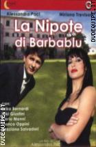 La Nipote Di Barbabl