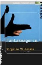 Fantasmagorie Di Virgilio Villoresi