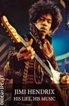 Jimi Hendrix - His Life, His Music