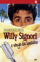 Willy Signori E Vengo Da Lontano