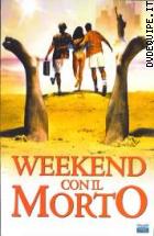 Weekend Con Il Morto