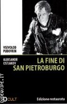 La Fine Di San Pietroburgo - Edizione Restaurata