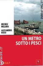 Un Metro Sotto I Pesci