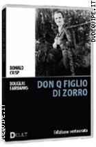 Don Q Il Figlio Di Zorro - Edizione Restaurata