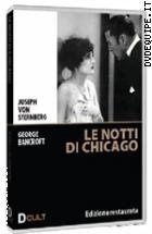 Le Notti Di Chicago - Edizione Restaurata