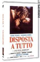 Disposta A Tutto (V.M. 18 anni)