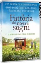La Fattoria Dei Nostri Sogni