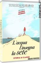 L'acqua L'insegna La Sete - Storia Di Classe