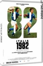 Italia 1982 - Una Storia Azzurra