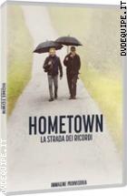 Hometown - La Strada Dei Ricordi