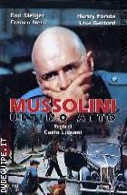 Mussolini - Ultimo Atto 