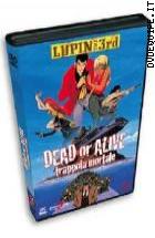 Lupin III- Dead Or Alive - Trappola Mortale