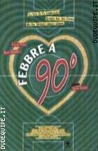 Febbre A 90