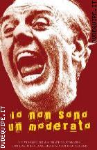 Io Non Sono Un Moderato