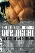 Per Uno Solo Dei Miei Due Occhi