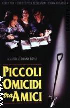 Piccoli Omicidi Tra Amici