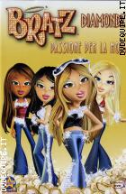 Bratz Diamondz - Passione Per La Moda