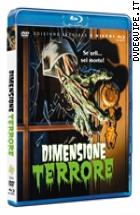 Dimensione Terrore - Combo Pack ( Blu - Ray Disc + Dvd )