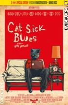 Cat Sick Blues - Special Edition ( Dvd + Bonus Disc)   (V.M. 18 Anni)