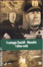 Mussolini : L'ultima Verit�
