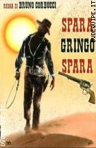 Spara, Gringo, Spara (Spara Gringo Spara)