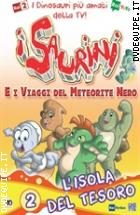 I Saurini E I Viaggi Del Meteorite Nero - Vol. 2 - L'isola Del Tesoro