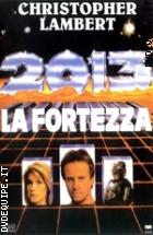 2013 - La Fortezza