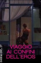 Viaggio Ai Confini Dell'eros