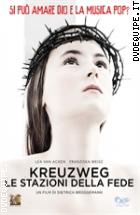 Kreuzweg - Le Stazioni Della Fede