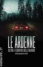 Le Ardenne - Oltre I Confini Dell'amore