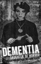 Dementia (Cineclub Horror)