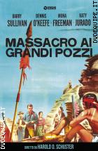 Massacro Ai Grandi Pozzi