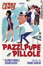 Pazzi, Pupe E Pillole (Cineclub Classico)