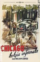 Chicago, Bolgia Infernale